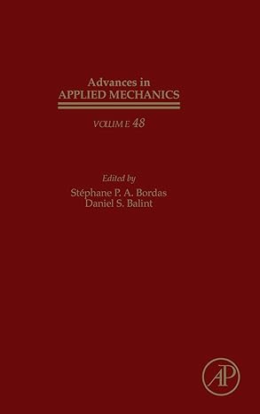 advances in applied mechanics 1st edition stephane p a bordas ,daniel s balint 0128021284, 978-0128021286