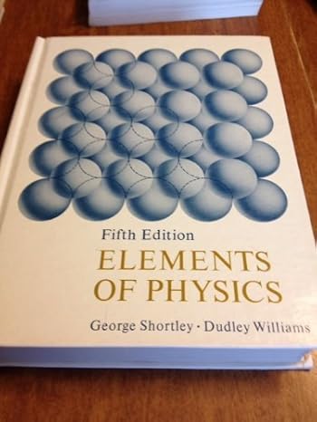 elements of physics combined edition george hiram shortley ,dudley williams 0132683830, 978-0132683838