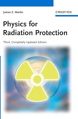 physics for radiation protection 3rd edition james e martin 3527411763, 978-3527411764