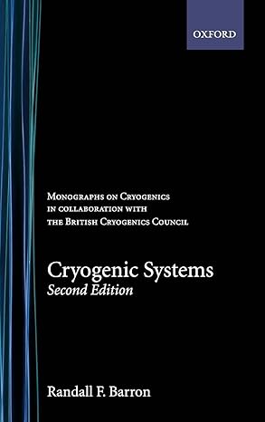 cryogenic systems 2nd edition randall f barron 0195035674, 978-0195035674