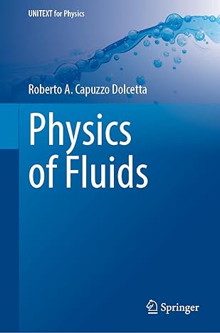 physics of fluids 2023rd edition roberto a capuzzo dolcetta 3031307496, 978-3031307492