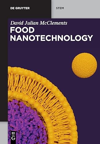 food nanotechnology 1st edition david julian mcclements 311078842x, 978-3110788426