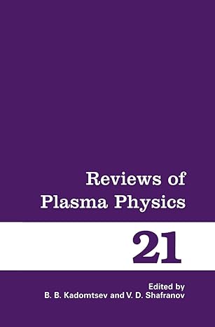 reviews of plasma physics 2000th edition b b kadomtsev ,vitaly d shafranov 0306110644, 978-0306110641