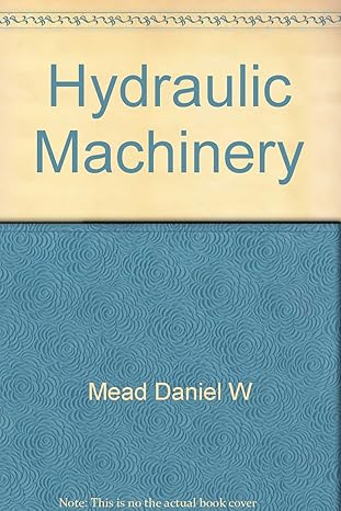 hydraulic machinery 1st edition daniel w mead b002n2g2l4