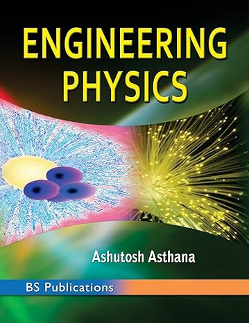 engineering physics st edition ashutosh asthana 9385433164, 978-9385433160