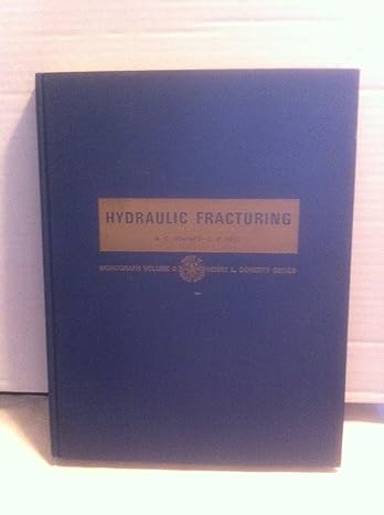 hydraulic fracturing 1st edition g c , c r fast howard b004yrc73i