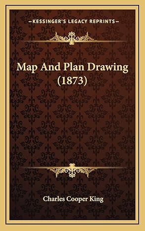 map and plan drawing 1st edition charles cooper king 1166639002, 978-1166639006