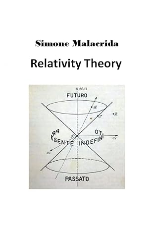 relativity theory 1st edition simone malacrida b0br67bmdm, 979-8215309353