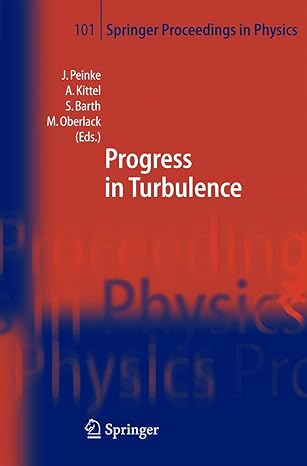 progress in turbulence 2005th edition joachim peinke ,achim kittel ,stephan barth ,martin oberlack