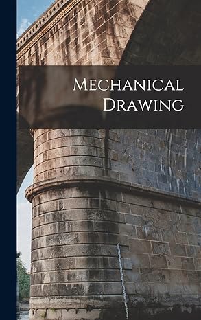 mechanical drawing 1st edition anonymous 1018710647, 978-1018710648