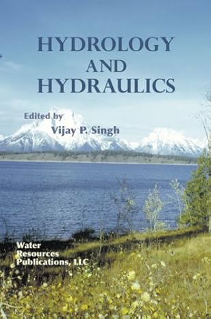 hydrology and hydraulics 1st edition vijay p singh 1887201521, 978-1887201520