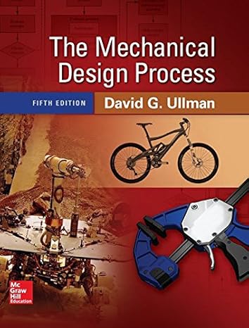 the mechanical design process 5th edition david g ullman 0073398268, 978-0073398266