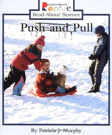 push and pull 1st edition patricia j. murphy 0516268643, 978-0516268644