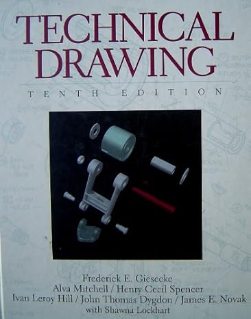 technical drawing 1st edition frederick e giesecke b002fzn8n4