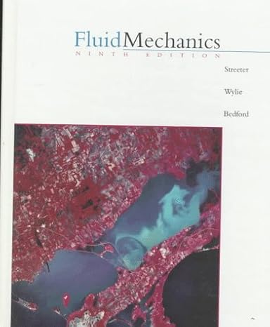 fluid mechanics subsequent edition victor l streeter ,e benjamin wylie ,keith w bedford 0070625379,