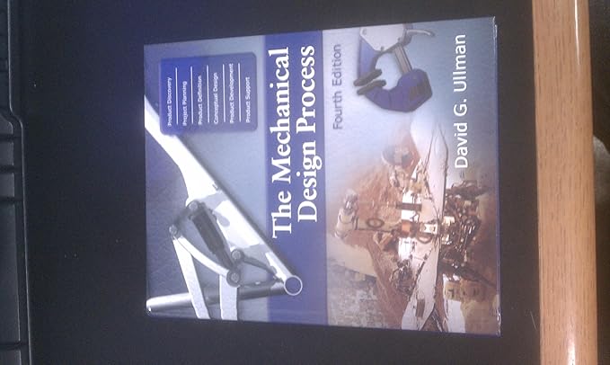 the mechanical design process 4th edition david ullman 0072975741, 978-0072975741