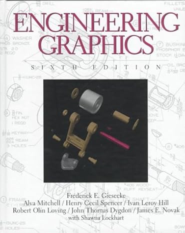 engineering graphics subsequent edition alva mitchell ,henry cecil spencer ,ivan leroy hill ,robert olin