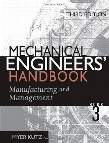 mechanical engineers handbook manufacturing and management 3rd edition myer kutz 0471719870, 978-0471719878