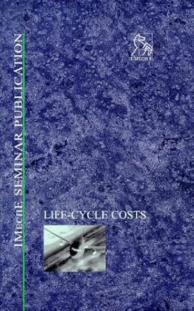 life cycle costs 1st edition imeche 1860581609, 978-1860581601