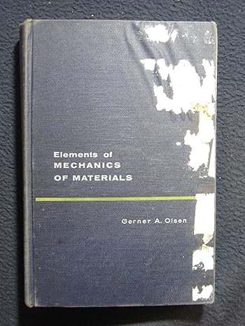 elements of mechanics of materials subsequent edition gerner a olsen 0132670135, 978-0132670135