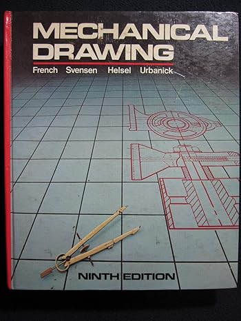 mechanical drawing 9th edition byron urbanick ,jay d helsel ,thomas ewing french ,hal lindquist 0070223130,