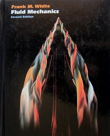 fluid mechanics 2nd edition frank m white 007069673x, 978-0070696730