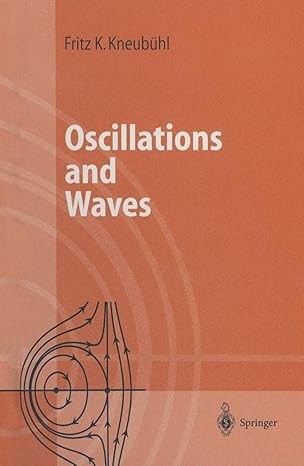 oscillations and waves 1997th edition fritz k kneubuhl 354062001x, 978-3540620013