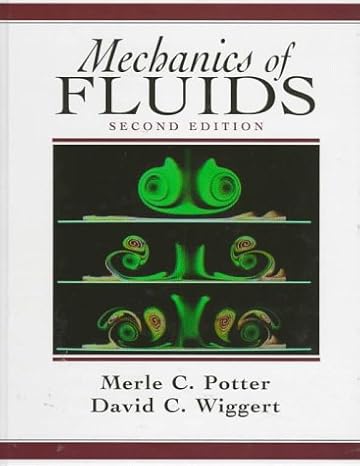 mechanics of fluids subsequent edition merle c potter ,david c wiggert ,midhat hondzo 0132076225,