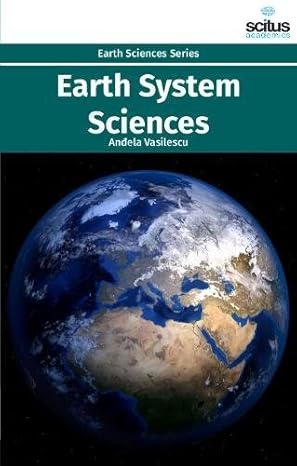 earth system sciences 1st edition andela vasilescu 168117894x, 978-1681178943