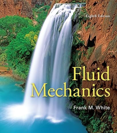 fluid mechanics 8th edition frank white 0073398276, 978-0073398273