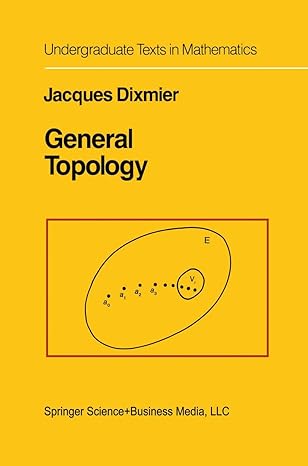 general topology 1st edition j dixmier ,s k berberian 1441928235, 978-1441928238