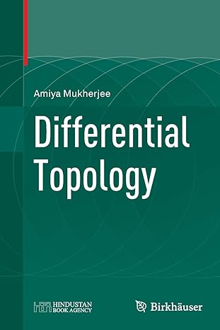 differential topology 1st edition amiya mukherjee 3319369385, 978-3319369389