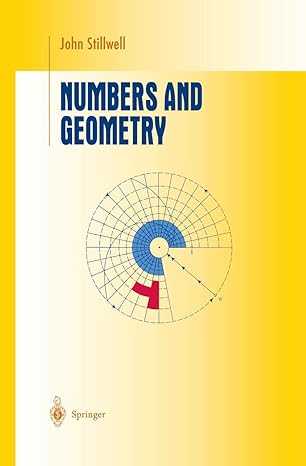 numbers and geometry 1998th edition john stillwell 1461268672, 978-1461268673