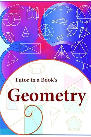 tutor in a books geometry 1st edition dr james r ph d 1948117452, 978-1948117456