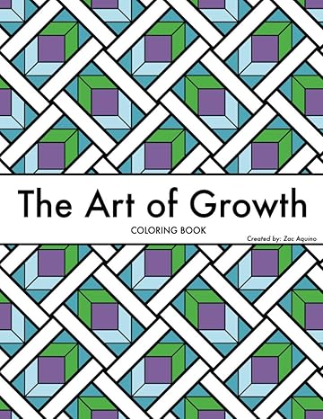 the art of growth 1st edition zac aquino b08vcyf2lw, 979-8701281279