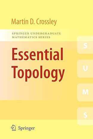 essential topology 1st edition martin d crossley 1852337826, 978-1852337827