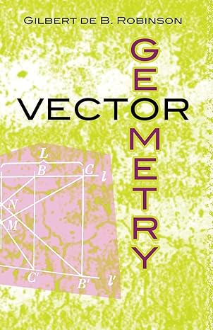 vector geometry unabridged edition gilbert de b robinson 0486481603, 978-0486481609