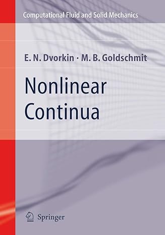 nonlinear continua 1st edition eduardo n dvorkin ,marcela b goldschmit 3642063977, 978-3642063978