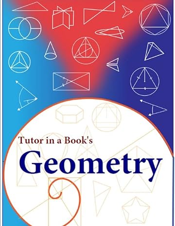 tutor in a books geometry 1st edition dr greig 1948117606, 978-1948117609