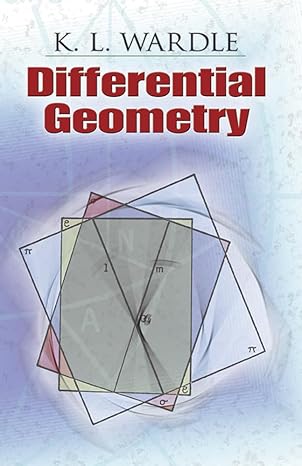 differential geometry 1st edition k l wardle 0486462722, 978-0486462721