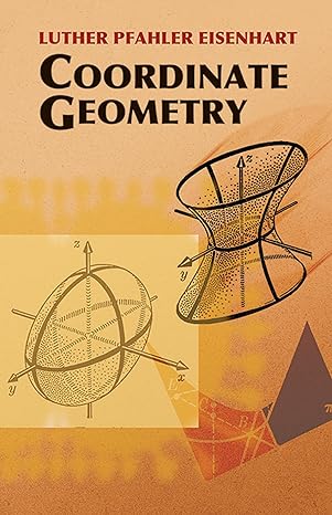 coordinate geometry 1st edition luther pfahler eisenhart 0486442616, 978-0486442617