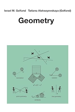 geometry 1st edition israel m gelfand ,tatiana alekseyevskaya 1071602977, 978-1071602973