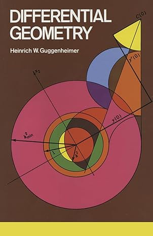 differential geometry text is free of markings edition heinrich w guggenheimer 0486634337, 978-0486634333