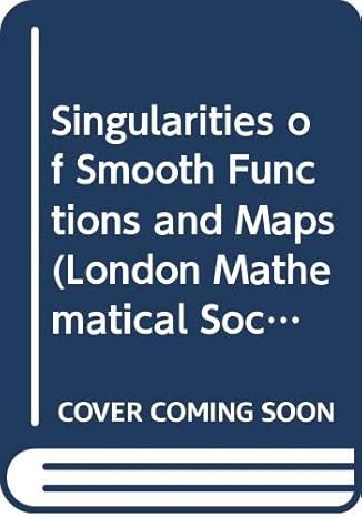 singularities of smooth functions and maps 2nd edition j martinet ,carl p simon 0521233984, 978-0521233989