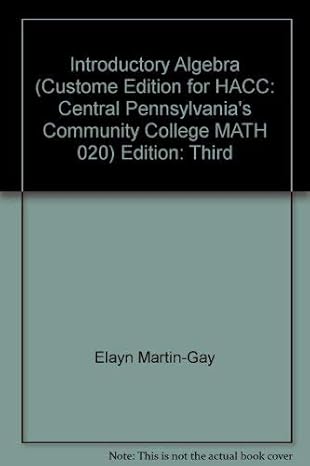 introductory algebra taken from 3rd edition elayn martin gay 0555016048, 978-0555016046