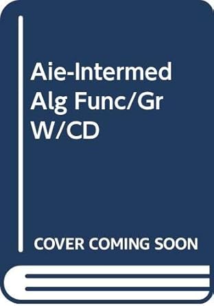 aie intermed alg func/gr w/cd 2nd edition bruce yoshiwara, katherine, yoshiwara 0534396690, 978-0534396695