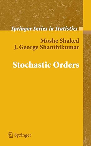 stochastic orders 2007th edition moshe shaked ,j george shanthikumar b001hd04ic, 978-0387329154