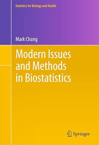 modern issues and methods in biostatistics 2011th edition mark chang b001js0ik4, 978-1441998415