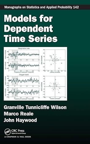 models for dependent time series 1st edition granville tunnicliffe wilson 1584886501, 978-1584886501