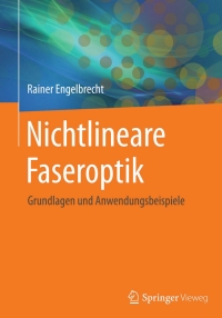 nichtlineare faseroptik 1st edition rainer engelbrecht 3642409679, 3642409687, 9783642409677, 9783642409684